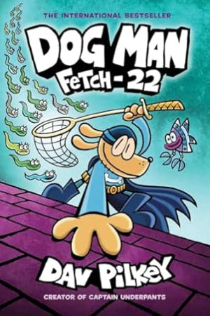 Dog Man 8: Fetch-22 (PB)