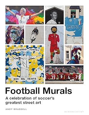 Football Murals- A Celebration of soccer's greatest street art