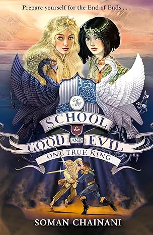 One True King (The School for Good and Evil, Book 6)