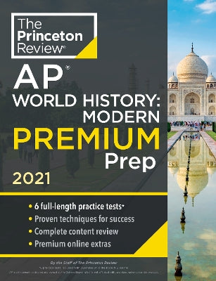 Princeton Review AP World History: Modern Premium Prep, 2021