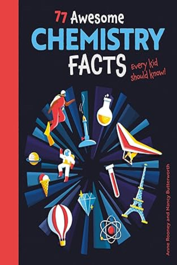 77 Awesome Chemistry Facts Every Ki