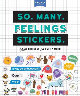 So. Many. Feelings Stickers.: 2,700 Stickers for Every Mood