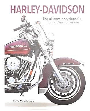 Anness: Harley-Davidson. The Ultimate Encyclopedia