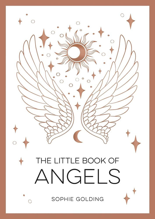 The Little Book of Angels: An Introduction to Spirit Guides