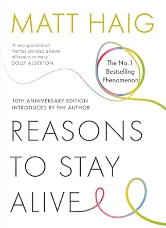 REASONS TO STAY ALIVE