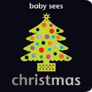 Baby Sees: Christmas